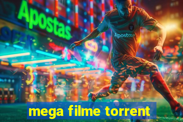 mega filme torrent